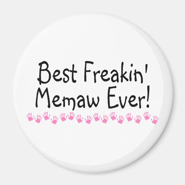Best Freakin Memaw Ever Magnet (Front)