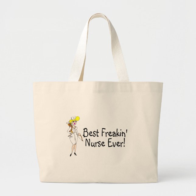 Best Freakin Nurse Ever Large Tote Bag (Front)
