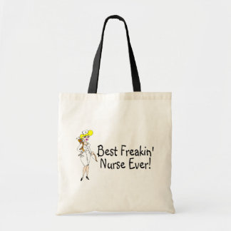 Best Freakin Nurse Ever Tote Bag