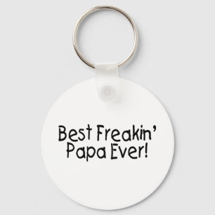 Best Freakin Papa Ever 2 Key Ring