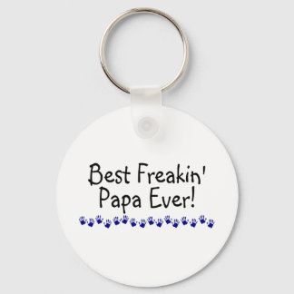 Best Freakin Papa Ever Key Ring