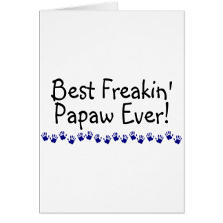 Best Freakin Papaw Ever