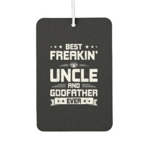 Best Freakin Uncle And Godfather Famliy Gifts Car Air Freshener