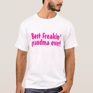 Best Freaking Grandma Ever Pink T-Shirt