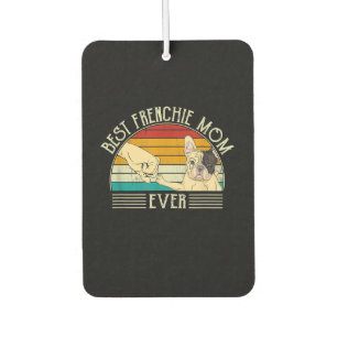 best french bulldog mum ever gift car air freshener