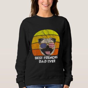 Best Frenchie Dad Ever Bulldog 1 Sweatshirt