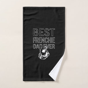Best Frenchie Dad Ever Daddy French Bulldog Hand Towel