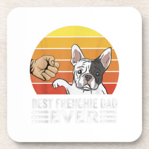 Best Frenchie Dad Ever For Bulldog Lover Daddy Dog Coaster