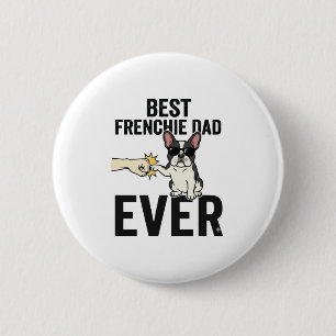 Best Frenchie Dad Ever Funny Bulldog Shirt Design_ 6 Cm Round Badge