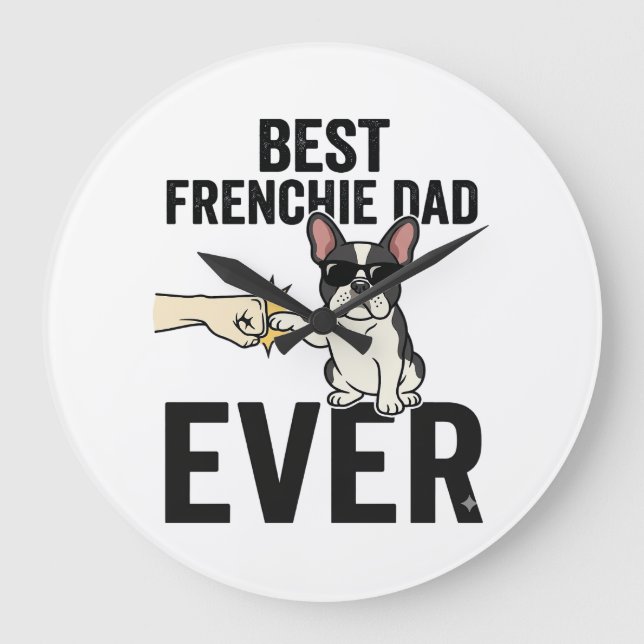 Best Frenchie Dad Ever Funny Bulldog Shirt Design_ Large Clock (Front)