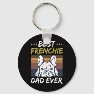 Best Frenchie Dad Ever Quote For Your Frenchie Dad Key Ring