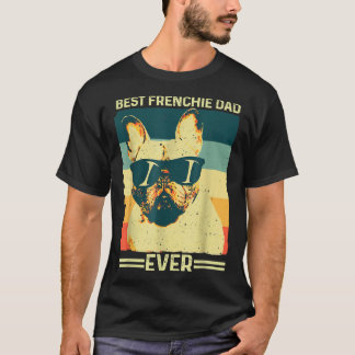 Best Frenchie Dad Ever Retro French Bulldog Father T-Shirt