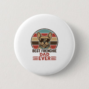 Best Frenchie Dad Ever Vintage Bulldog Shirt_1 6 Cm Round Badge