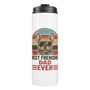 Best Frenchie Dad Ever Vintage Bulldog Shirt_1 Thermal Tumbler