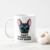 Best Frenchie Dad Father's Day Black Tan Frenchie