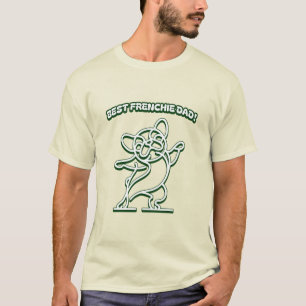 Best frenchie dad! French Bulldog T-Shirt