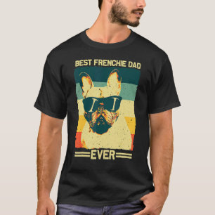 Best Frenchie Dad Men Father French Bulldog 3 T-Shirt