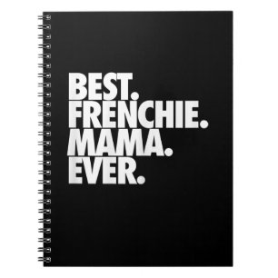 best frenchie mama ever french bulldog gift notebook