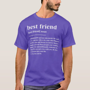 Best Friend Definition T-Shirt