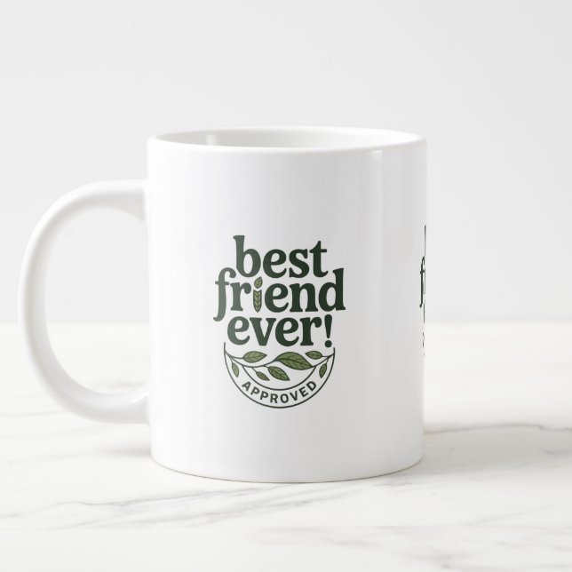 Best Friend Ever! Approved - Text Design Large Coffee Mug (Left)