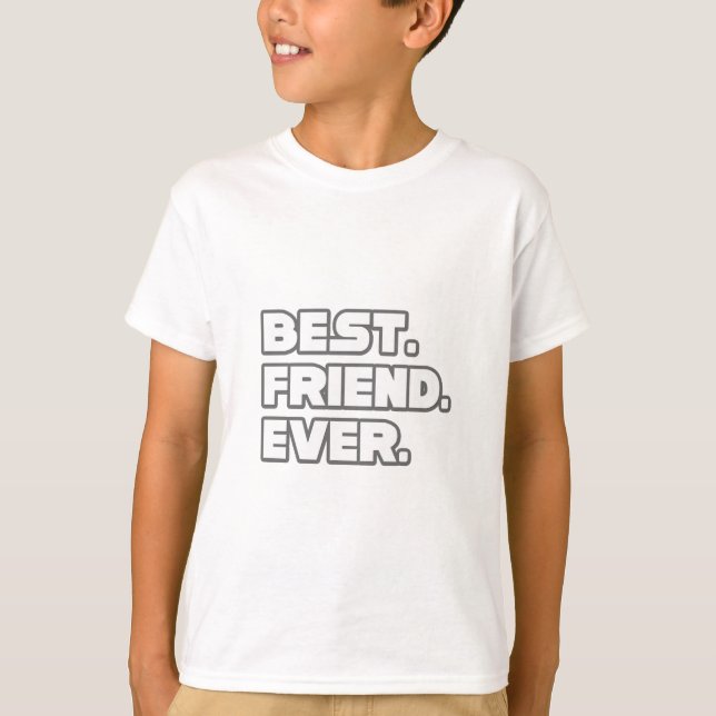 Best Friend Ever T-Shirt (Front)