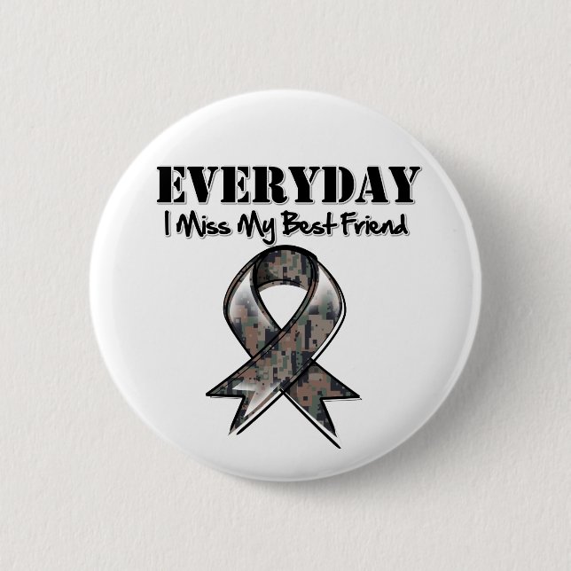 Best Friend - Everyday I Miss My Hero Military 6 Cm Round Badge (Front)