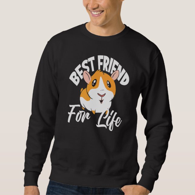 Best Friend For Life Guinea Pigs Cute Guinea Pig Sweatshirt (Front)