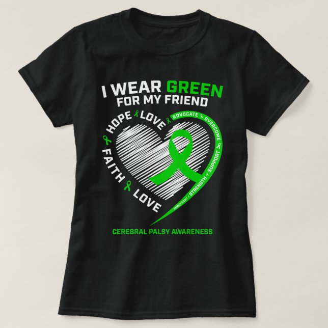 Best Friend Gifts I Wear Green For My Friend Cereb T-Shirt (Design Front)