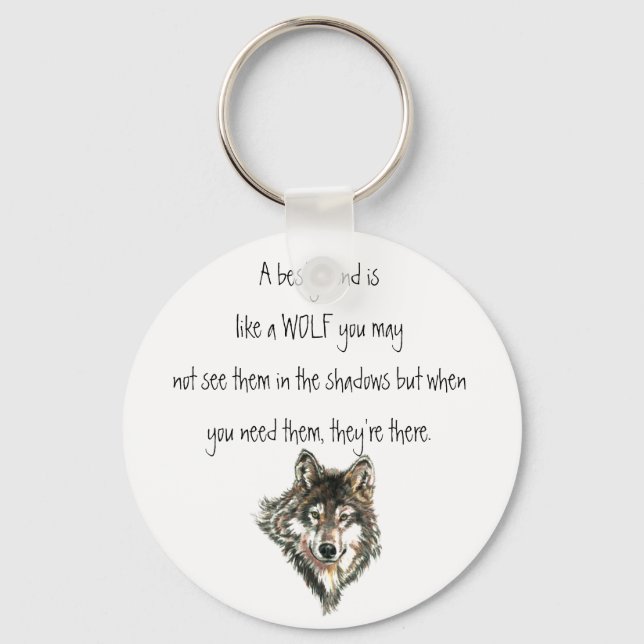 Best Friend Inspirational Quote Wolf, Wolves  Post Key Ring (Front)