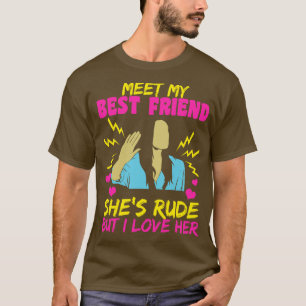 Best Friend Meet My T-Shirt
