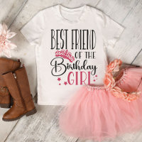 Best Friend of the Birthday Girl Custom Family