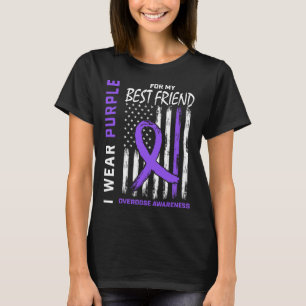 Best Friend Overdose Awareness Items Addiction Rec T-Shirt