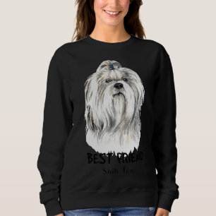 Best Friend Shih Tzu Sweatshirt