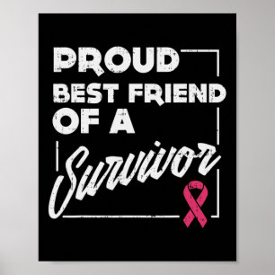 Best Friend Survivor Breast Cancer Support Gift Poster