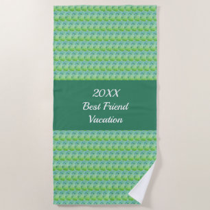 Best Friend Vacation Artistic Green Girls Trip Beach Towel