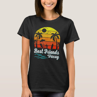 Best Friend Vacay Vacation Squad Vintage Sunset Su T-Shirt