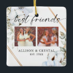 Best Friends 2 photo Collage Boho Floral Christmas Ceramic Ornament<br><div class="desc">Boho chic Best friends forever,  BFF ornament with 2 photo square collage. Best friends text is in beautiful hand lettering and calligraphy style script font. Personalised pillow that makes a great gift for your BFF featuring geomatric frame.</div>