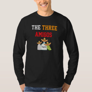 Best Friends 4 ever Three Tequila 3 Tres The Three T-Shirt