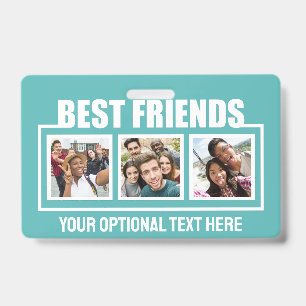 Best Friends custom photos, text & colour ID Badge