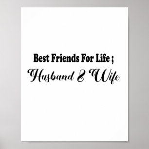 BEST FRIENDS FOR LIFE HUSBAND & WIFE POSTER