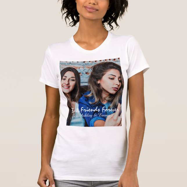 Best Friends Forever Custom Photo and Name T-Shirt (Front)