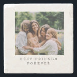 Best Friends Forever Custom Photo Personalised   Stone Coaster<br><div class="desc">Best Friends Forever Custom Photo Personalised Coaster</div>
