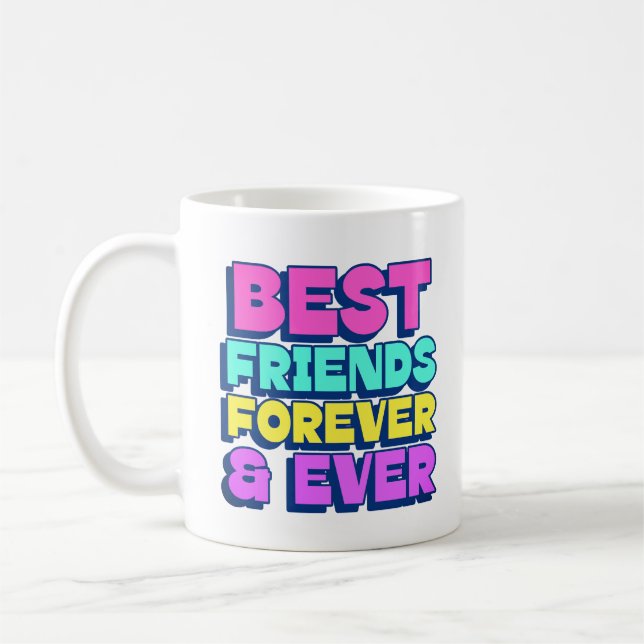 Best Friends Forever & Ever Coffee Mug (Left)