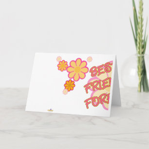Best Friends Forever Pink Orange Flowers Part 1 Card