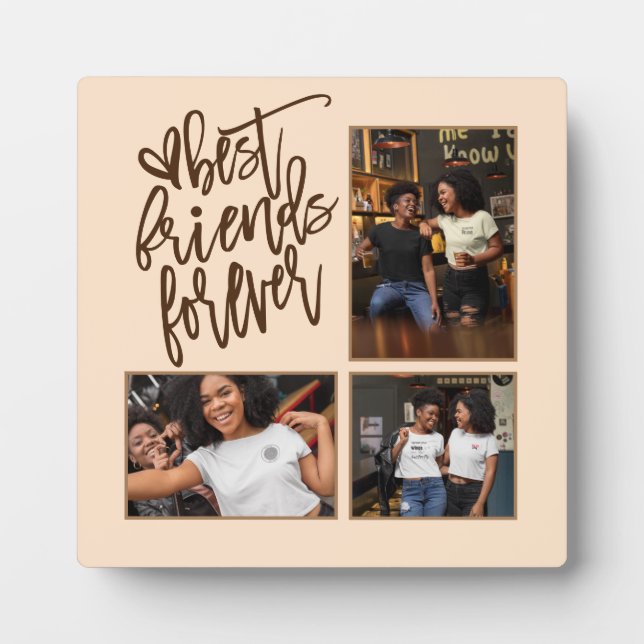 Best Friends Forever script 3 Photos Brown Cream Plaque (Front)