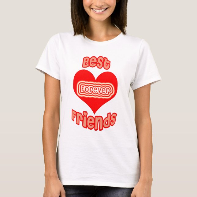 Best Friends Forever T-Shirt (Front)