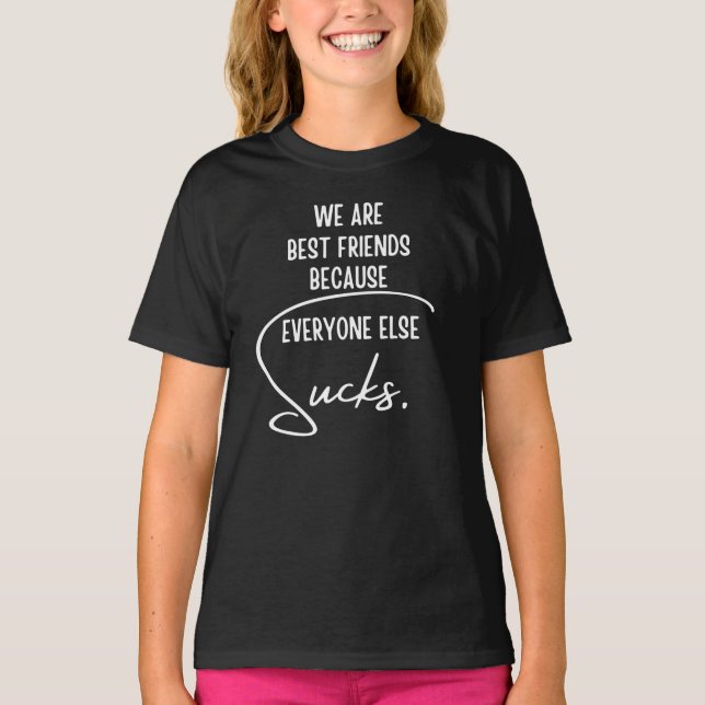 Best Friends Funny T-Shirt (Front)