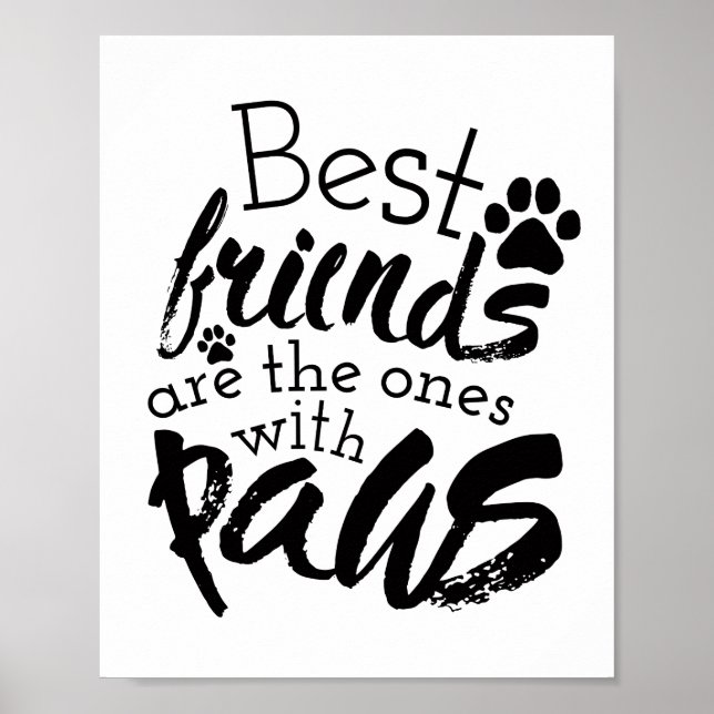 Best Friends Have Paws Dog Companion Quotes Bestie Poster (Front)