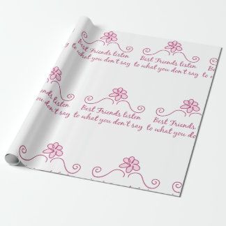 Best Friends Listen Wrapping Paper
