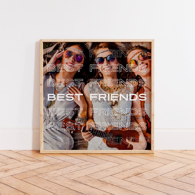 Best Friends Photo and Modern Text Overlay Poster (Creator Uploaded)